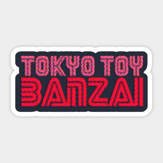 TOKYO TOY BANZAI "RETRO MAGAZINE" LOGO Sticker by TOKYO TOY BASTARD TEE BODEGA